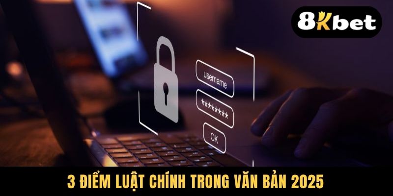 3 điểm luật chính trong văn bản 2025