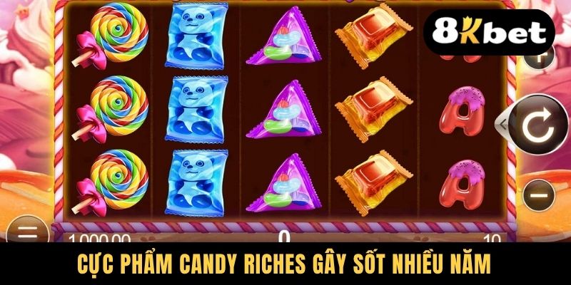 Nổ Hũ SBO - Bước Đột Phá Trong Làng Slot Game Trực Tuyến 2 Cực phẩm Candy Riches gây sốt nhiều năm