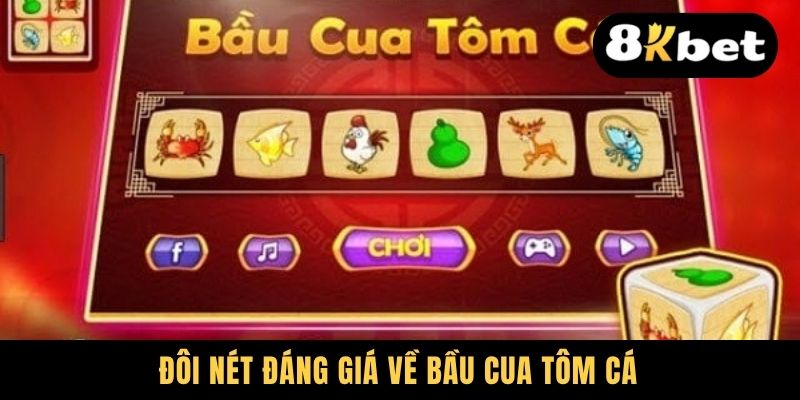 Bầu Cua Tôm Cá - Trọn Bộ Luật Chơi Từ A Đến Z Cho Newbies 1 Đôi nét đáng giá về Bầu Cua Tôm Cá