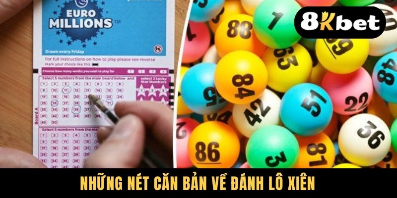 Những nét căn bản về đánh lô xiên