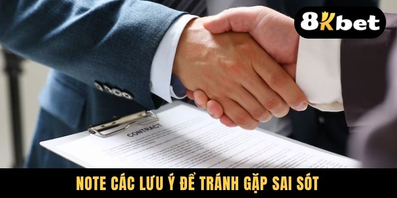 Note các lưu ý để tránh gặp sai sót