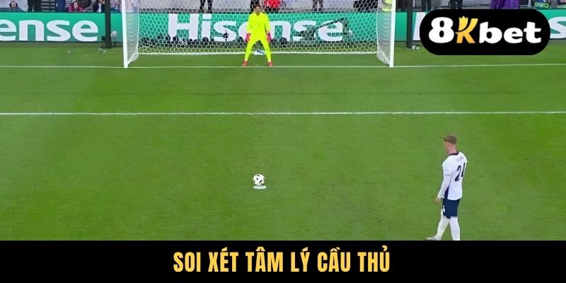 Kèo Luân Lưu - Những Loại Hình Thường Gặp Và Cách Chơi 3 Soi xét tâm lý cầu thủ
